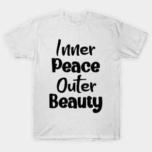 Inner Peace, Outer Beauty T-Shirt